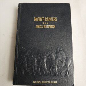 Mosbys Rangers By James J. Williamson 1982 Time-Life Books Leather Collectors Li
